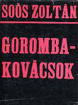 So�s Zolt�n - Gorombakov�csok