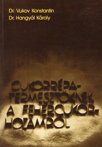 Cukorrpa-termesztknek a fehrcukor-hozamrl