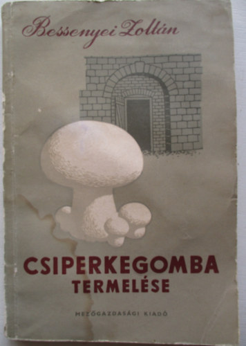 Csiperkegomba termel�se
