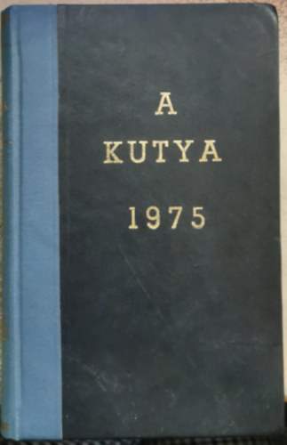 A Kutya (1975/1-12. teljes �vfolyam)