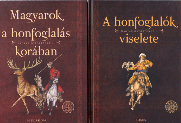 Petkes Zsolt  (szerk.) Sud�r Bal�zs (szerk.) - Magyar �st�rt�net I-II.: A honfoglal�k viselete + Magyarok a honfoglal�s kor�ban