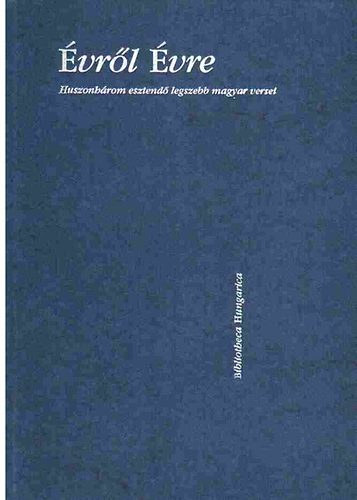 �vr�l �vre - Huszonh�rom esztend� legszebb magyar versei