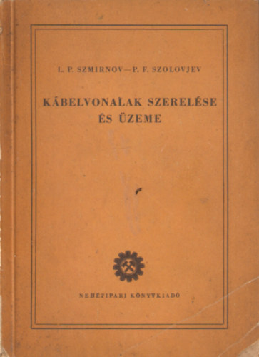 K�belvonalak szerel�se �s �zeme