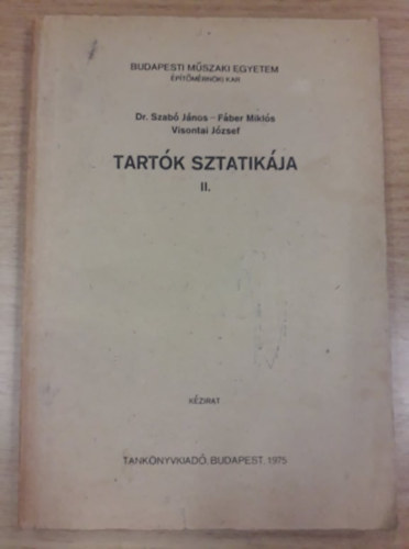 Tartk sztatikja II - Budapesti Mszaki Egyetem ptmrnki Kar - kzirat