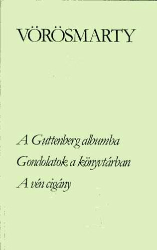 A Guttenberg-albumba - Gondolatok a knyvtrban - A vn cigny