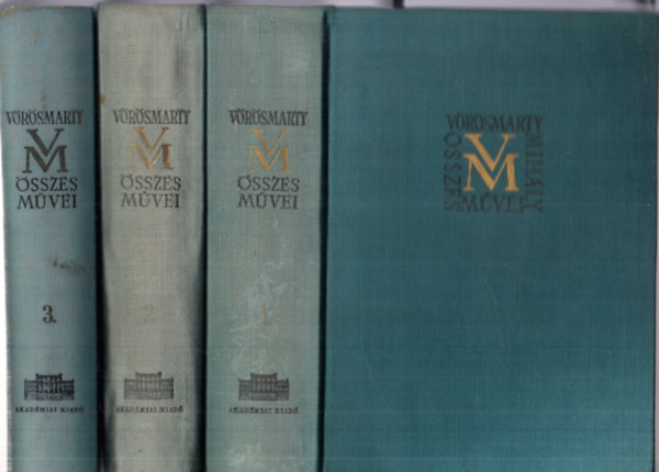 V�r�smarty Mih�ly �sszes m�vei I.-III. -  Kisebb k�ltem�nyek I.-III. -- kritikai kiad�s