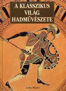 A klasszikus vil�g hadm�v�szete