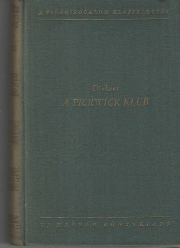 A Pickwick Klub I-II.