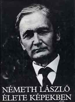 N�meth L�szl�n�-Lakatos Istv�n - N�meth L�szl� �lete k�pekben