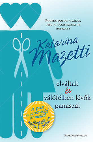 Katarina Mazetti - Elvltak s vlflben lvk panaszai