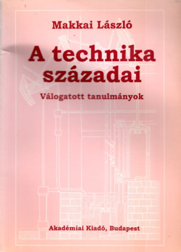 A technika szzadai