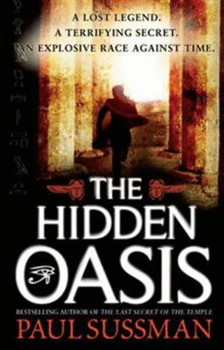 Paul Sussman - The Hidden Oasis