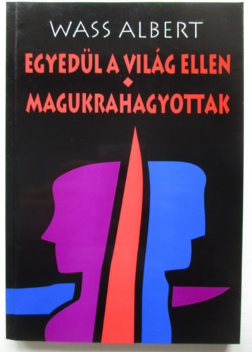 Egyedl a vilg ellen - Magukrahagyottak