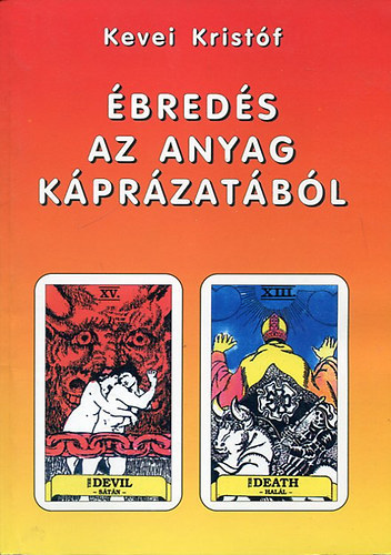 breds az anyag kprzatbl      - Tisztt lgzgyakorlatok - Verbl meditci - Jga, mint az let mvszete - Spiritulis vagy karma asztrolgia