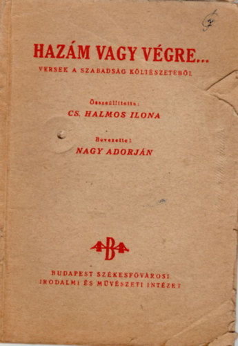 Cs. Halmos Ilona - Haz�m vagy v�gre ... versek a szabads�g k�lt�szet�b�l