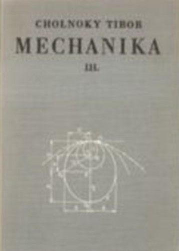 Mechanika III. (Kinematika s kinetika)
