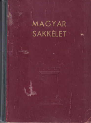 Magyar Sakklet - I. vfolyam 1951 2, 9, 12 szm, II. vfolyam 1952 4, 5, 6, 7 szm, III. vfolyam 1953 4, 5 szm (egybektve)