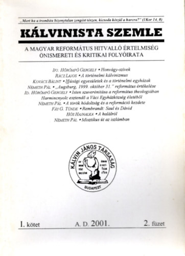 Katona Sndor  (szerk.) Nmeth Pl (szerk.) - Klvinista Szemle I. ktet 2001. 2. fzet