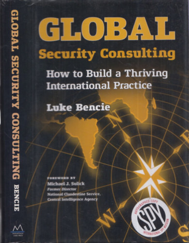 Global security consulting (How to build a thriving international practice)