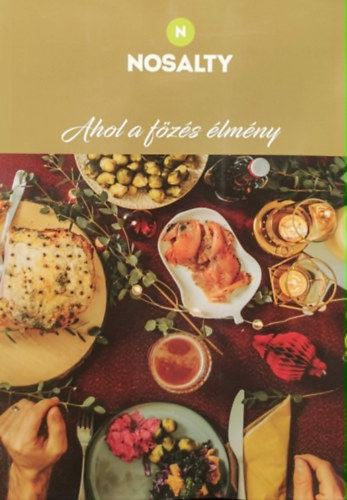 Nosalty- Ahol a f�z�s �lm�ny