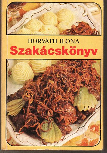 Horv�th Ilona - Szak�csk�nyv