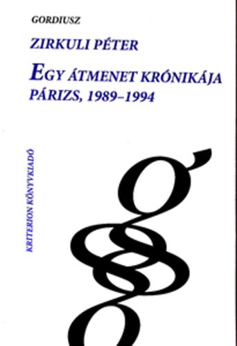 Egy tmenet krnikja - Prizs, 1989-1994