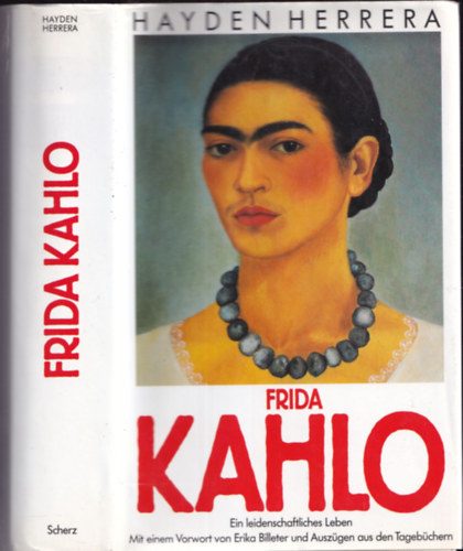 Frida Kahlo - Ein leidenschaftliches Leben