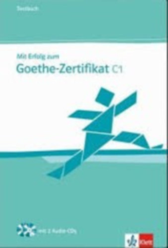Mit Erfolg zum Goethe-Zertifikat C1 - Testbuch