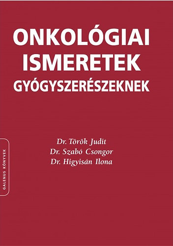 Onkol�giai ismeretek gy�gyszer�szeknek