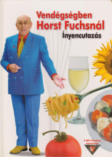 Horst Fuchs - Vendgsgben Horst Fuchsnl - nyencutazs