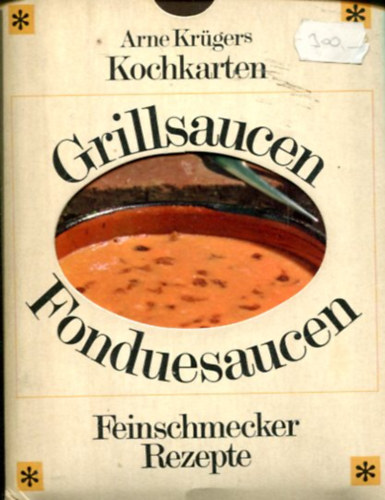 Arne Kr�gers - Grillsaucen - Fonduesaucen