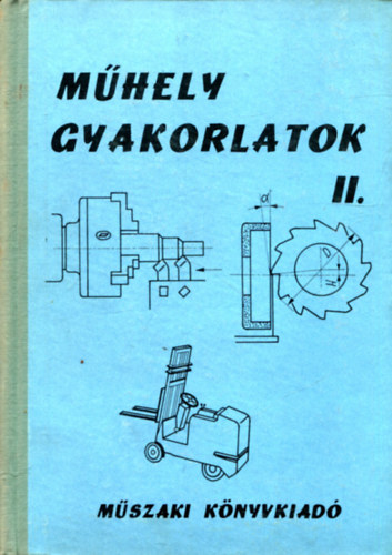 Puscsizna J�zsef - M�helygyakorlatok II. (A g�pipari technikum III.-IV. oszt�lya sz�m�ra)