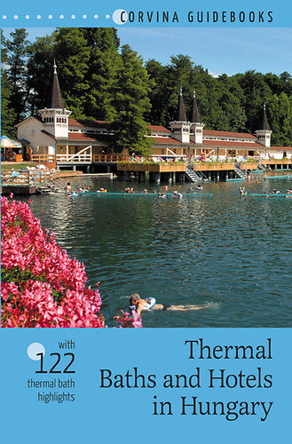 Bede Béla - Thermal Baths and Hotels in Hungary