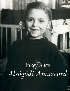 Inkey Alice - Alsgdi Amarcord
