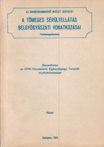 A t�meges s�r�ltell�t�s belgy�gy�szati vonatkoz�sai