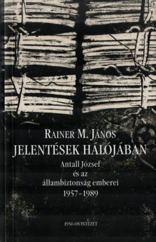 Rainer M. Jnos - Jelentsek hljban