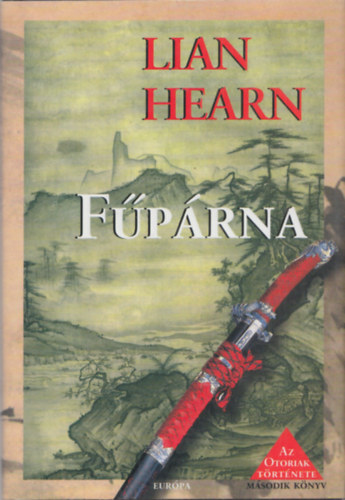 Lian Hearn - Fprna (Az Otoriak trtnete - msodik knyv)