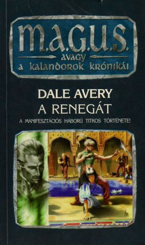 Dale Avery - A renegt (M.A.G.U.S.)