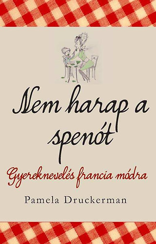 Nem harap a spent- Gyereknevels francia mdra
