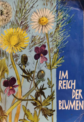 Im Reich der Blumen - Band I - Serie 14, 96 Bilder