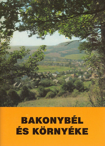 Dr.T�lgyesi J�zsef - Bakonyb�l �s k�rny�ke