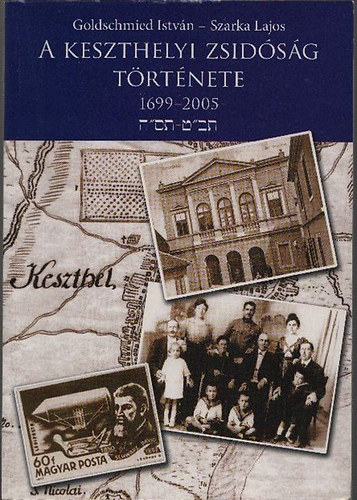 A keszthelyi zsid�s�g t�rt�nete 1699-2005