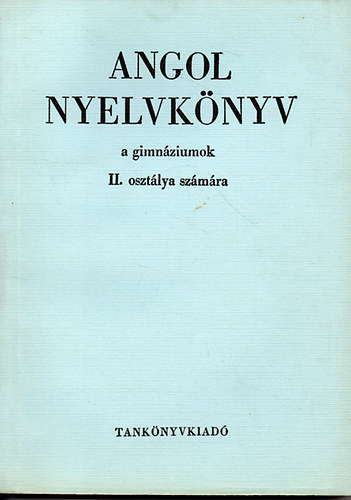 Angol nyelvknyv a gimnziumok II. osztlya szmra