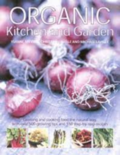 Ysanne Spevack - Organic Kitchen and Garden