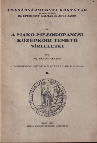 A Mak-Mezkopncsi kzpkori temet srleletei (Csandvrmegyei knyvtr 32.)