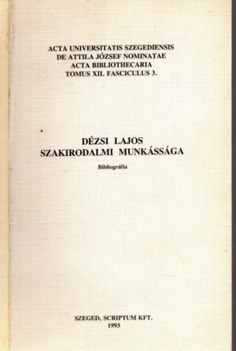 Dzsi Lajos szakirodalmi munkssga - Bibliogrfia