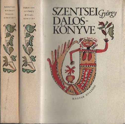 Szentesi Gy�rgy - Szentesi Gy�rgy dalosk�nyve I-II.