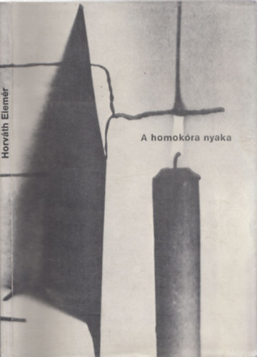 A homokra nyaka - versek 1976-1978 (DEDIKLT!)