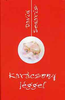 David Sedaris - Karcsony jggel