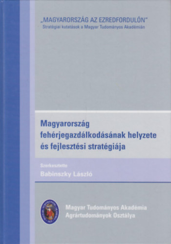 Magyarorszg fehrjegazdlkodsnak helyzete s fejlesztsi stratgija